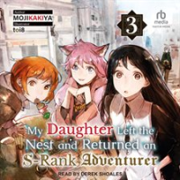My_Daughter_Left_the_Nest_and_Returned_an_S-Rank_Adventurer